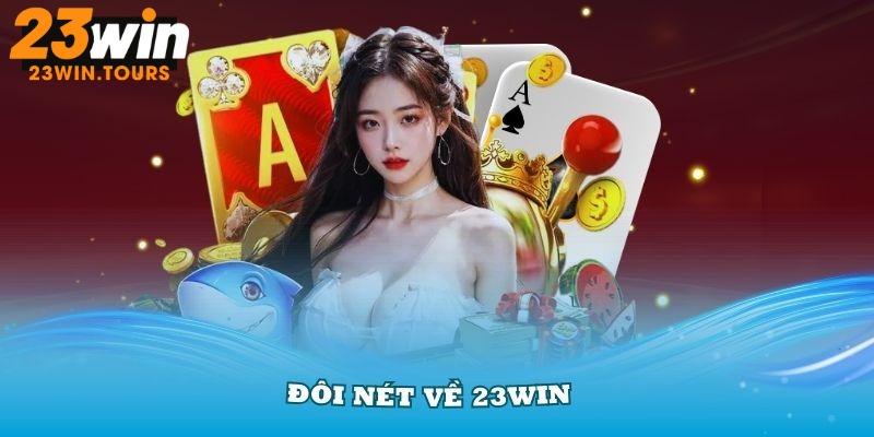 Quá trình phát triển nhà cái 23win đáng nể