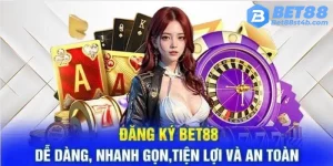 Chi Tiết Cách Đăng Ký Bet88: Cách Đăng Ký Dễ Dàng và An Toàn