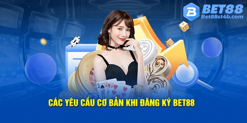 Các bước tham gia chơi tại Bet88 dành cho tân thủ.